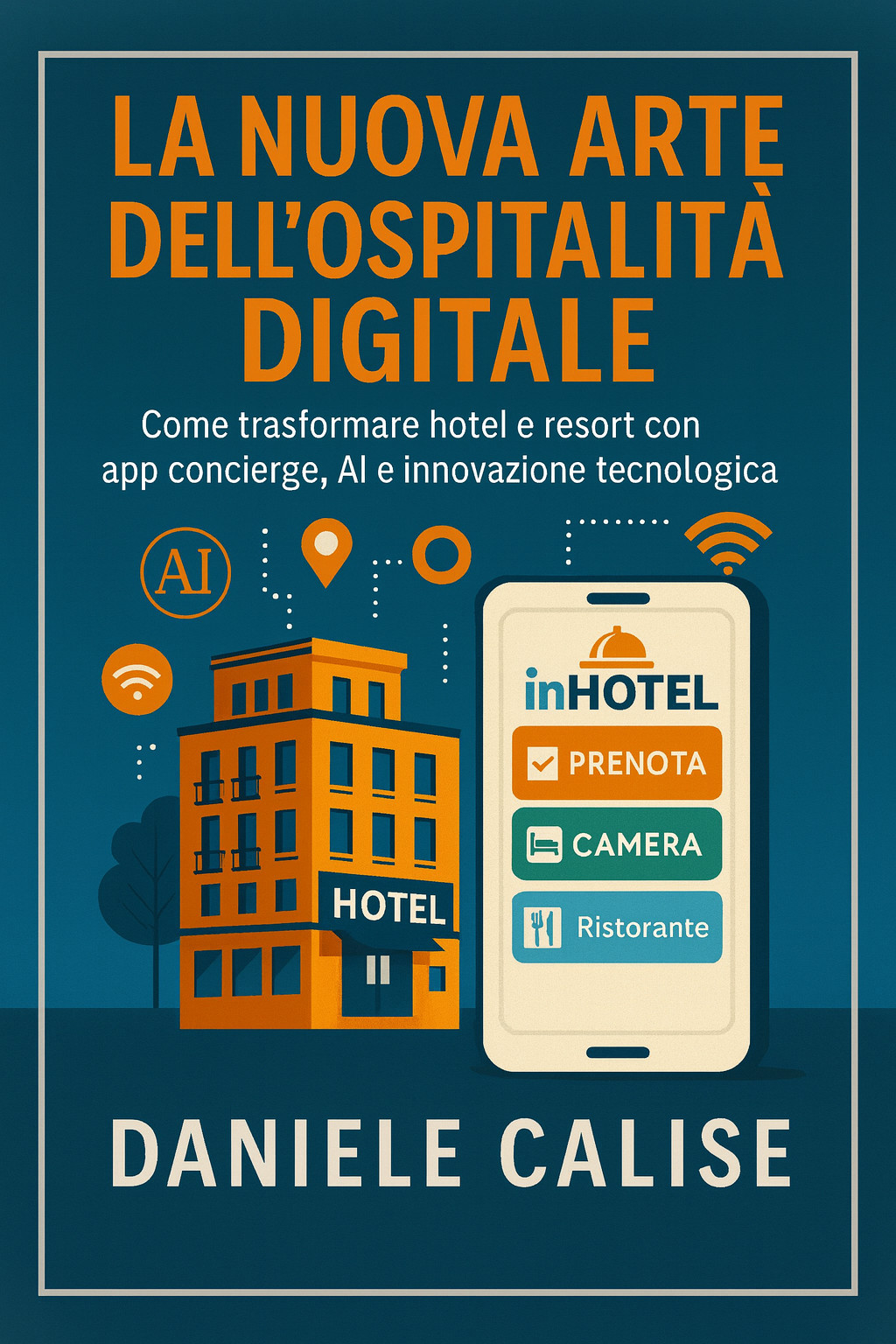 La Nuova Arte dell'Ospitalità Digitale